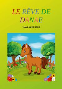 Produktbild: Le R&ecirc;ve de Dana&eacute;