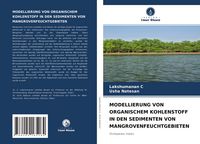 Produktbild: Modellierung von Organischem Kohlenstoff in den Sedimenten von Mangrovenfeuchtgebieten