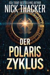 Produktbild: Der Polaris-Zyklus (Harvey Bennett Thrillers - German, #17)