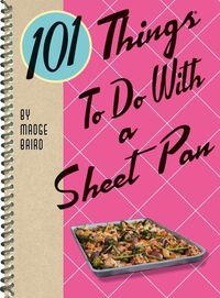 Produktbild: 101 Things to Do with a Sheet Pan
