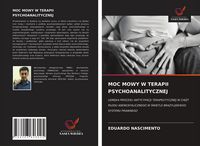 Produktbild: Moc Mowy W Terapii Psychoanalitycznej