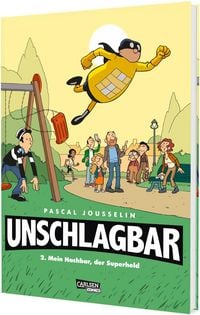 Produktbild: Unschlagbar! 2: Mein Nachbar, der Superheld - Hardcoverausgabe