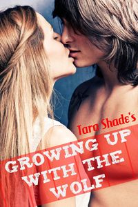 Produktbild: Growing Up with the Wolf (Paranormal Alpha Male BBW Erotic Romance)