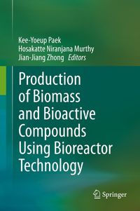 Produktbild: Production of Biomass and Bioactive Compounds Using Bioreactor Technology