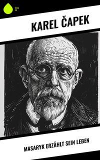 Produktbild: Masaryk erz&auml;hlt sein Leben