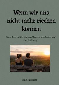 Produktbild: Wenn wir uns nicht mehr riechen k&ouml;nnen