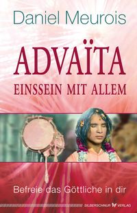 Bild vom Artikel Advaita - Einssein mit allem vom Autor Daniel Meurois
