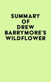 Produktbild: Summary of Drew Barrymore's Wildflower