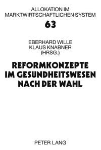 Produktbild: Reformkonzepte im Gesundheitswesen nach der Wahl