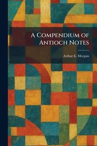 Produktbild: A Compendium of Antioch Notes