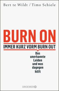 Produktbild: Burn On: Immer kurz vorm Burn Out