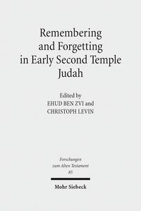 Produktbild: Remembering and Forgetting in Early Second Temple Judah