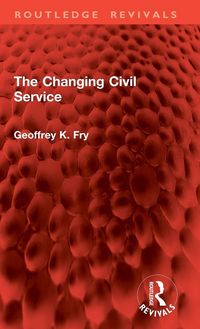 Produktbild: The Changing Civil Service