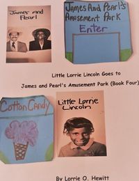 Produktbild: Little Lorrie Lincoln Goes to James and Pearl's Amusement Park (Book Four)