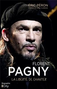 Produktbild: Florent Pagny : la libert&eacute; de chanter