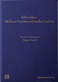 Produktbild: Zehn Jahre Berliner Psychoanalytisches Institut