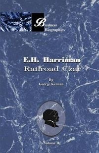 Produktbild: E. H. Harriman: Railroad Czar