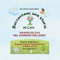 Produktbild: Raccontami una storia Adamo ed Eva nel giardino dell'Eden in CAA