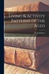 Produktbild: Living & Activity Patterns of the Aged