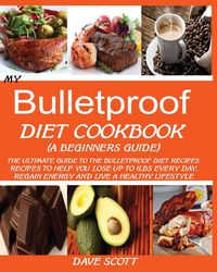 Produktbild: My Bulletproof Diet Cookbook (a Beginner's Guide)