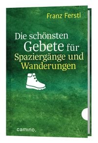 Produktbild: Die sch&ouml;nsten Gebete f&uuml;r Spazierg&auml;nge und Wanderungen