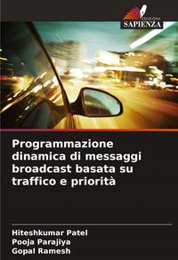 Produktbild: Programmazione dinamica di messaggi broadcast basata su traffico e priorit&agrave;