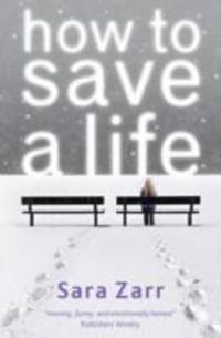 Produktbild: Zarr, S: How to Save a Life