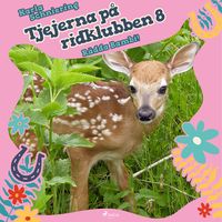 Produktbild: Tjejerna p&aring; ridklubben 8 - R&auml;dda Bambi!