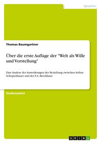 Produktbild: Über die erste Auflage der "Welt als Wille und Vorstellung"