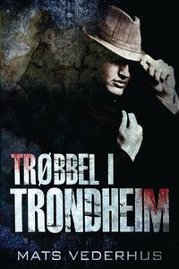 Produktbild: Tr&oslash;bbel i Trondheim