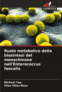 Produktbild: Ruolo metabolico della biosintesi del menachinone nell'Enterococcus faecalis