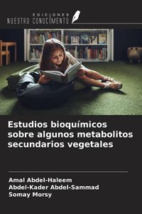 Produktbild: Estudios bioqu&iacute;micos sobre algunos metabolitos secundarios vegetales