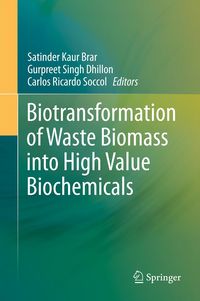 Produktbild: Biotransformation of Waste Biomass into High Value Biochemicals