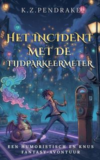 Produktbild: Het Incident met de Tijdparkeermeter