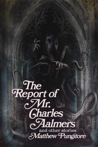 Produktbild: Report of Mr. Charles Aalmers and other stories