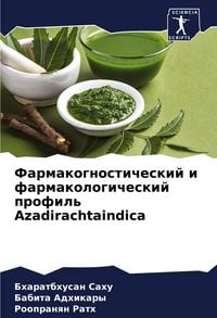 Produktbild: Farmakognosticheskij i farmakologicheskij profil' Azadirachtaindica