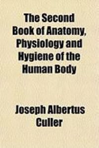 Produktbild: The Second Book of Anatomy, Physiology and Hygiene of the Human Body