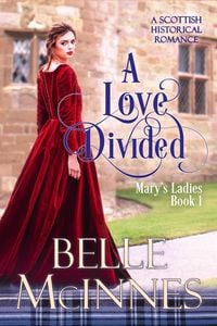 Produktbild: A Love Divided (Mary's Ladies, #1)