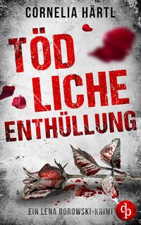 Bild vom Artikel Tödliche Enthüllung vom Autor Cornelia Härtl