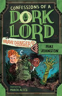 Produktbild: Grave Danger (Confessions of a Dork Lord, Book 2)