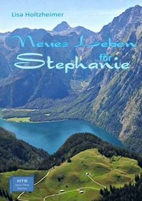 Produktbild: Neues Leben f&uuml;r Stephanie