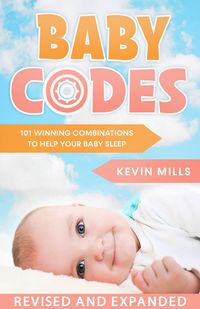 Produktbild: Baby Codes: 101 Winning Combinations to Help Your Baby Sleep.