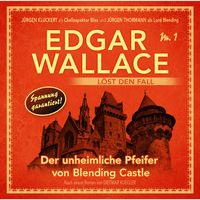 Der unheimliche Pfeifer von Blending Castle Dietmar Kuegler