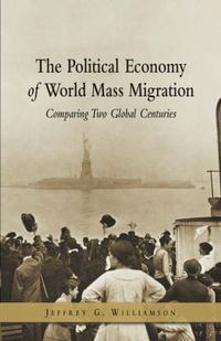 Produktbild: The Political Economy of World Mass Migration: