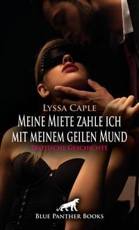 Produktbild: Meine Miete zahle ich mit meinem geilen Mund | Erotische Geschichte