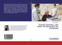 Produktbild: Geriatric Dentistry - The Need, The Demand & The Challenges