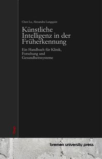 Produktbild: K&uuml;nstliche Intelligenz in der Fr&uuml;herkennung