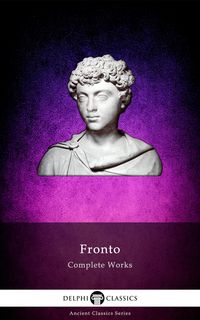 Produktbild: Delphi Complete Works of Fronto (Illustrated)