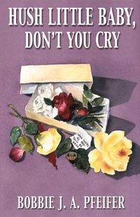 Produktbild: Hush Little Baby, Don't You Cry
