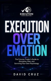 Produktbild: Execution Over Emotion